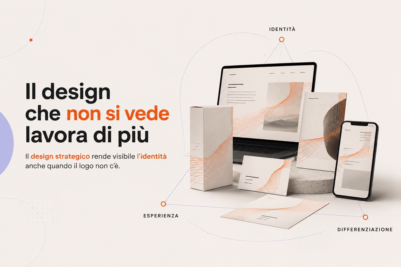 Il design che non si vede è quello che lavora di più